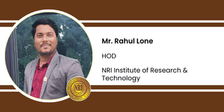 NRI Institute of Research & Technology, HOD: Mr. Rahul Lone Interview